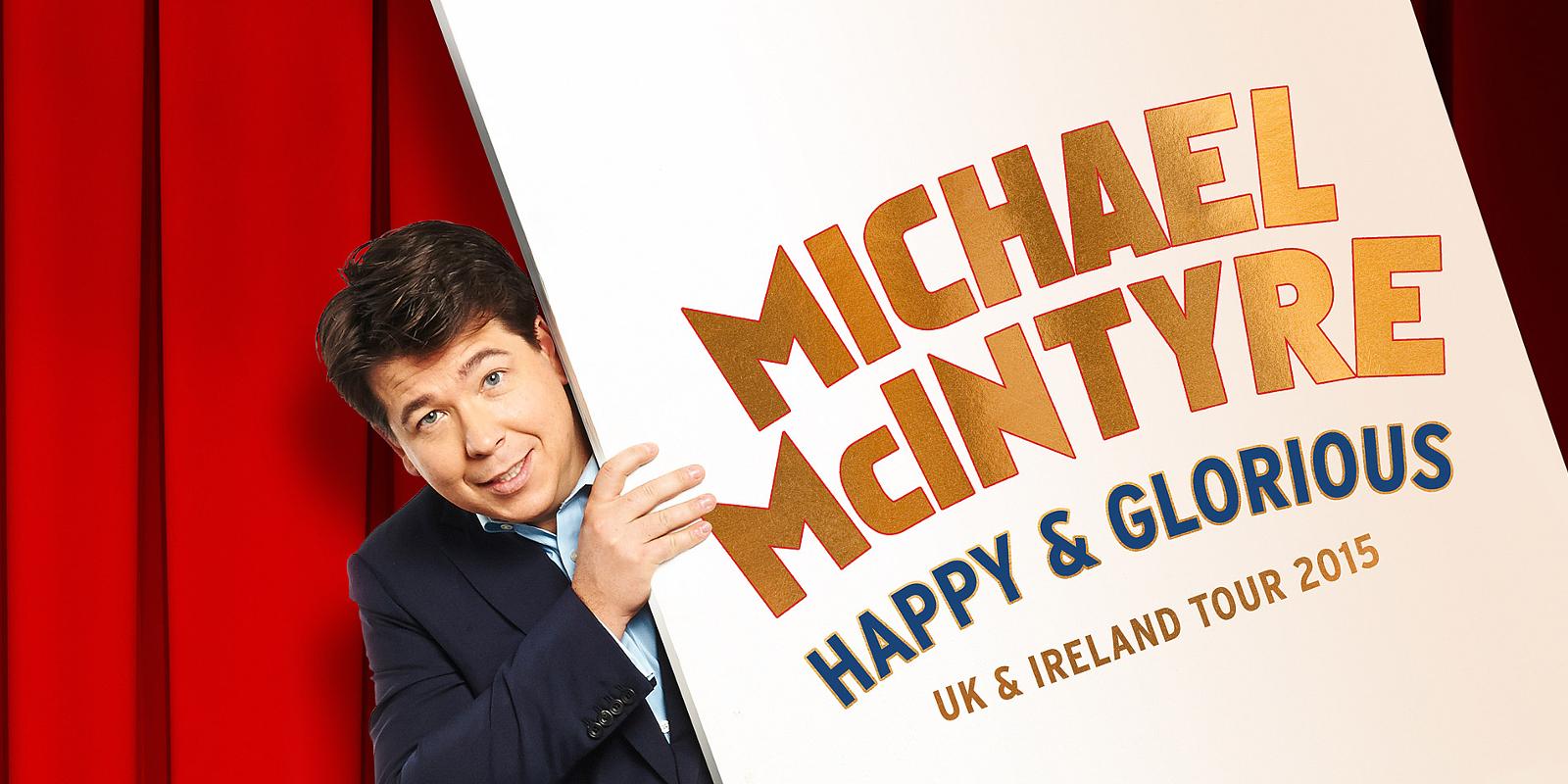 Michael McIntyre: Happy and Glorious