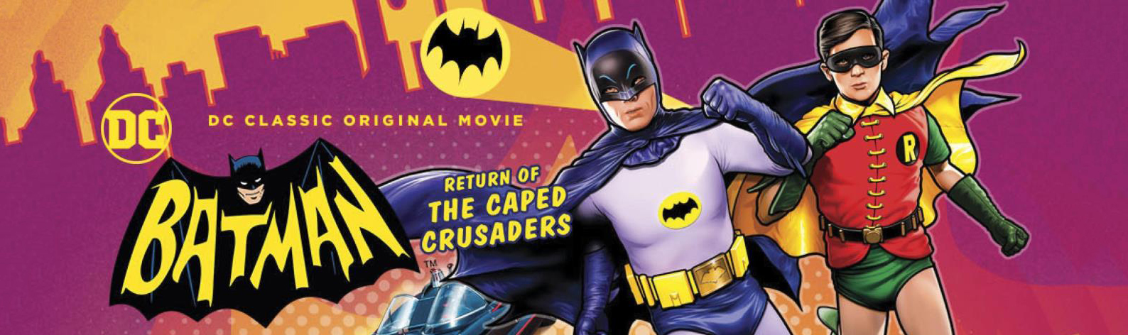 Batman: Return of the Caped Crusaders