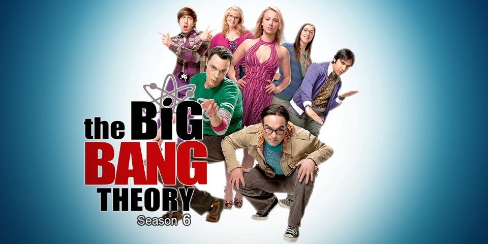 The Big Bang Theory - Season 6