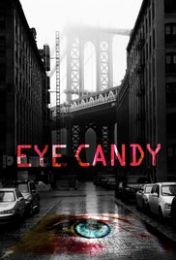 Eye Candy - Season 1