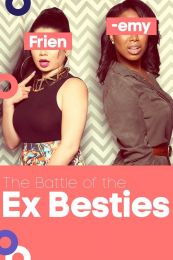 The Battle of the Ex Besties - Season 1