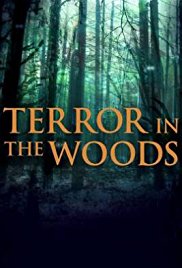 Terror in the Woods - Season 01