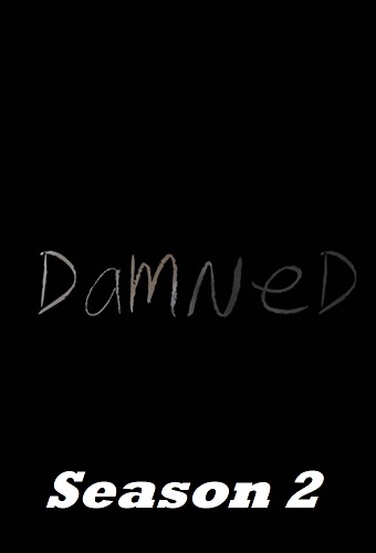 Damned - Season 02