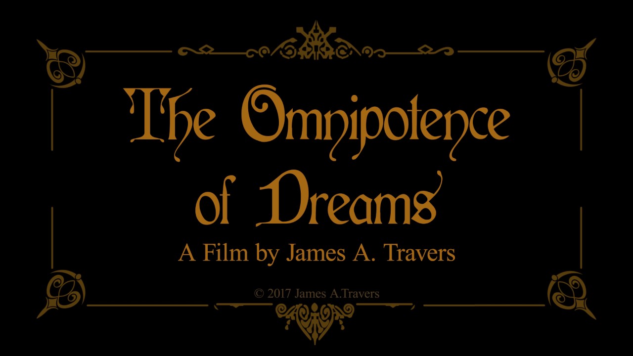 The Omnipotence of Dreams