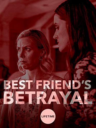 Best Friends Betrayal