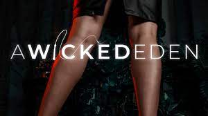 A Wicked Eden