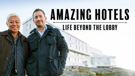 Amazing Hotels: Life Beyond the Lobby - Season 1