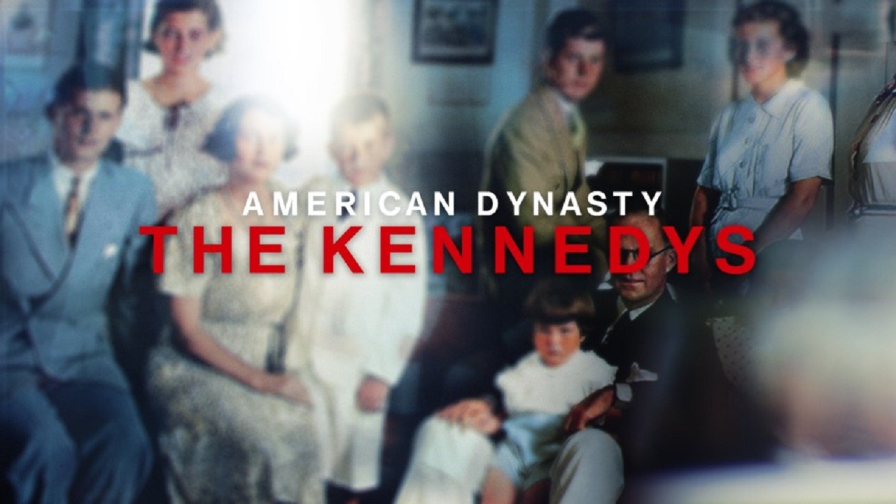 American Dynasties: The Kennedys - Season 1