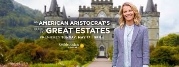 An American Aristocrat's Guide to Great Estates - Season 1