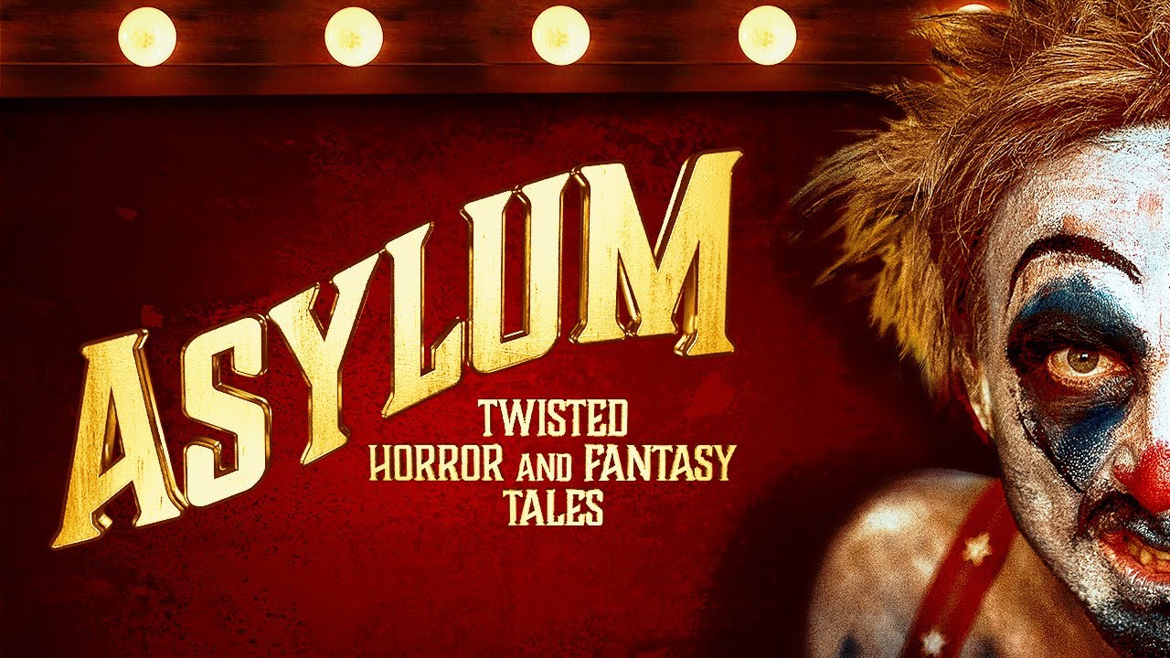 Asylum: Twisted Horror and Fantasy Tales