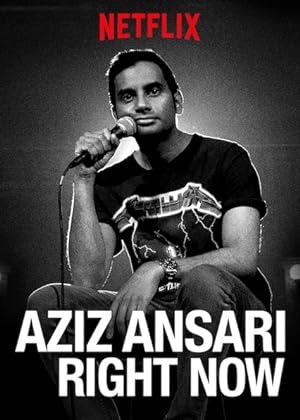 Aziz Ansari: Right Now (tv Special 2019)