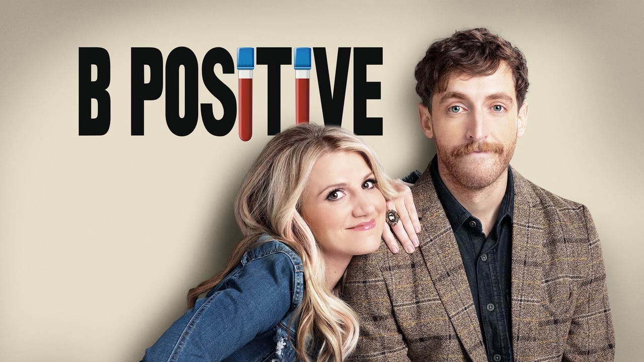 B Positive - Season 1