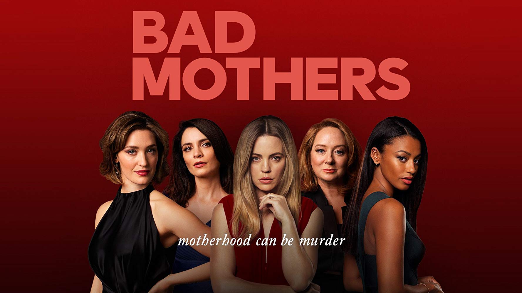 Bad Mothers - Season 1