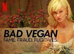 Bad Vegan: Fame. Fraud. Fugitives. - Season 1