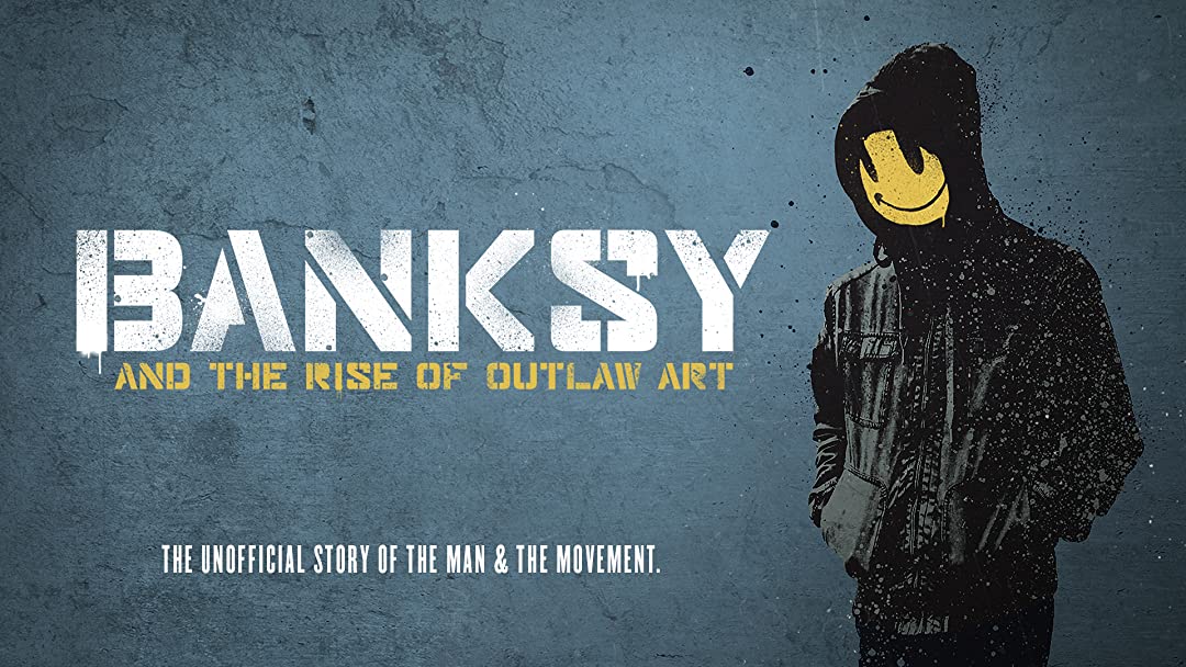 Banksy and the Rise of Outlaw Art