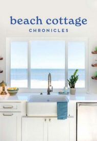 Beach Cottage Chronicles - Season 1