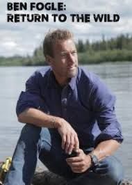 Ben Fogle Return To The Wild - Season 1