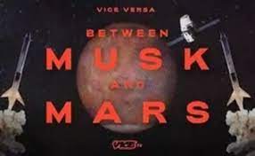 Between Musk and Mars