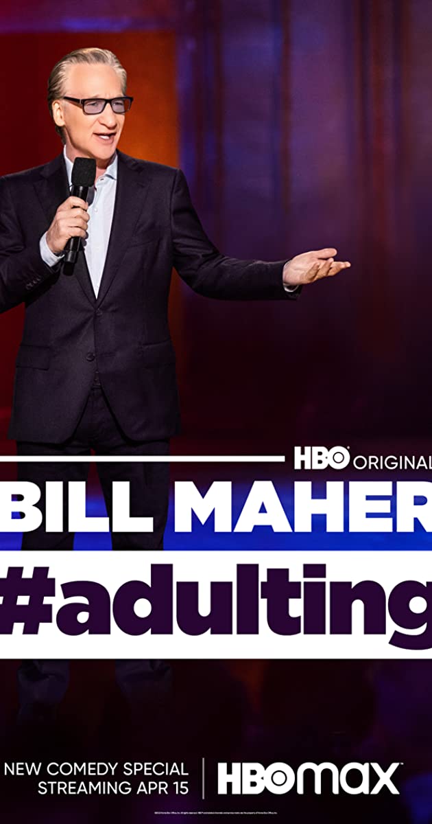 Bill Maher: #Adulting