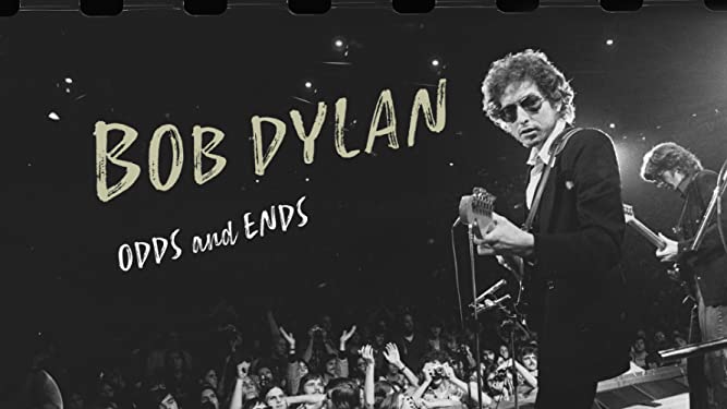 Bob Dylan: Odds and Ends