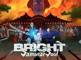 Bright: Samurai Soul