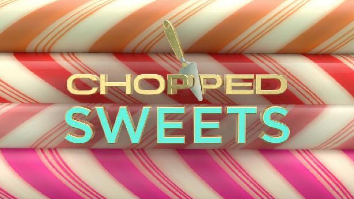 Chopped Sweets - Season 1