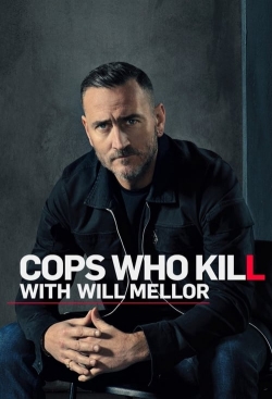Cops Who Kill With Will Mellor - Season 1