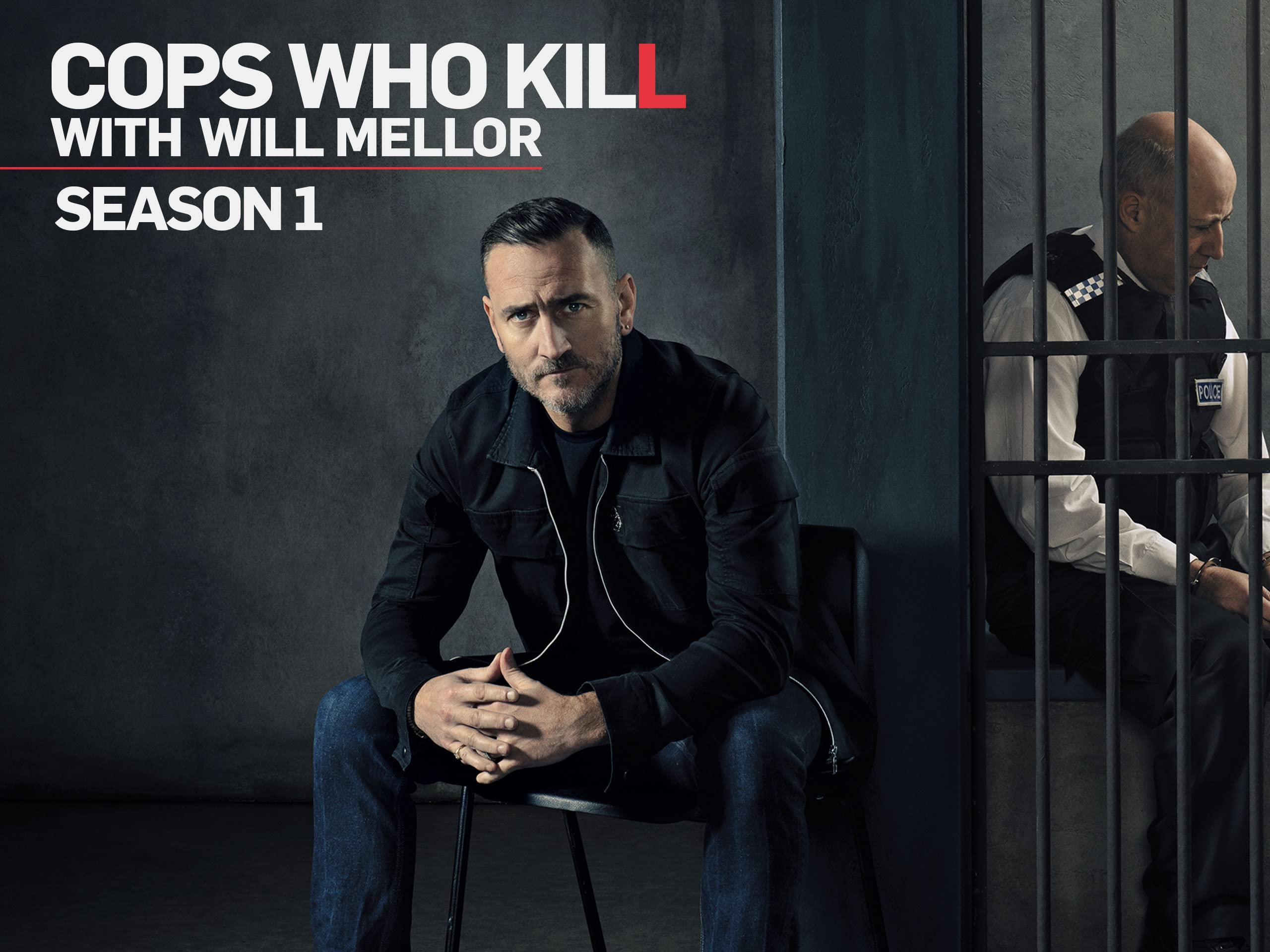 Cops Who Kill With Will Mellor - Season 1