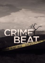 Crime Beat - Season 3