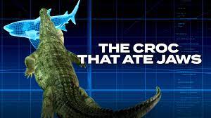 Croc That Ate Jaws