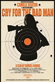 Cry for the Bad Man