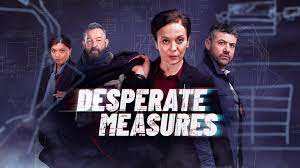 Desperate Measures - Season 1