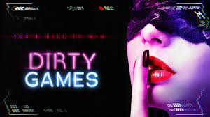 Dirty Games