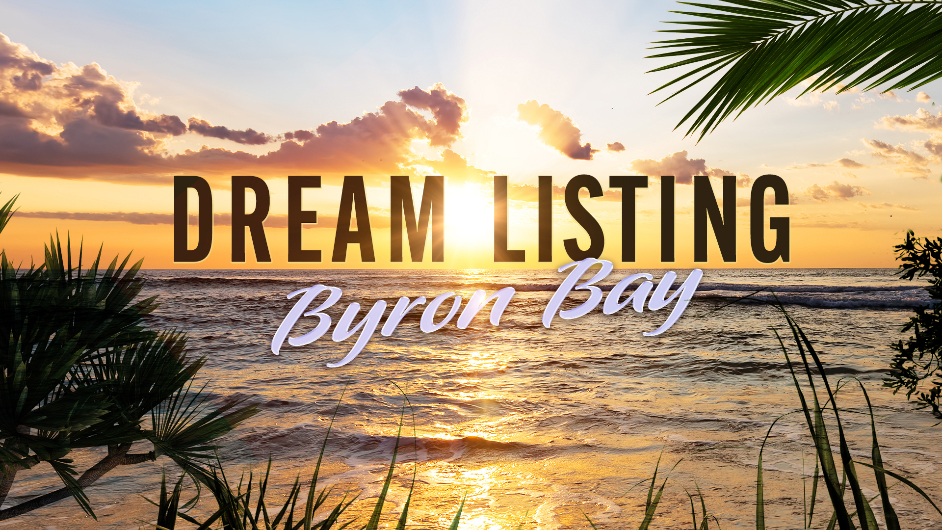 Dream Listings Byron Bay - Season 1