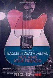 Eagles of Death Metal: Nos Amis (Our Friends)