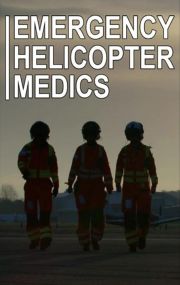 Emergency Helicopter Medics - Season 2
