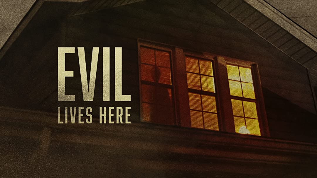 Evil Lives Here - Season 11