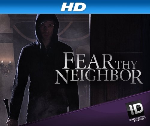 Fear Thy Neighbor - Season 6