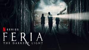 Feria: The Darkest Light - Season 1