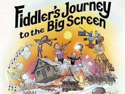 Fiddler's Journey to the Big Screen