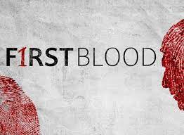 First Blood - Season 1