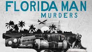 Florida Man Murders - Season 2