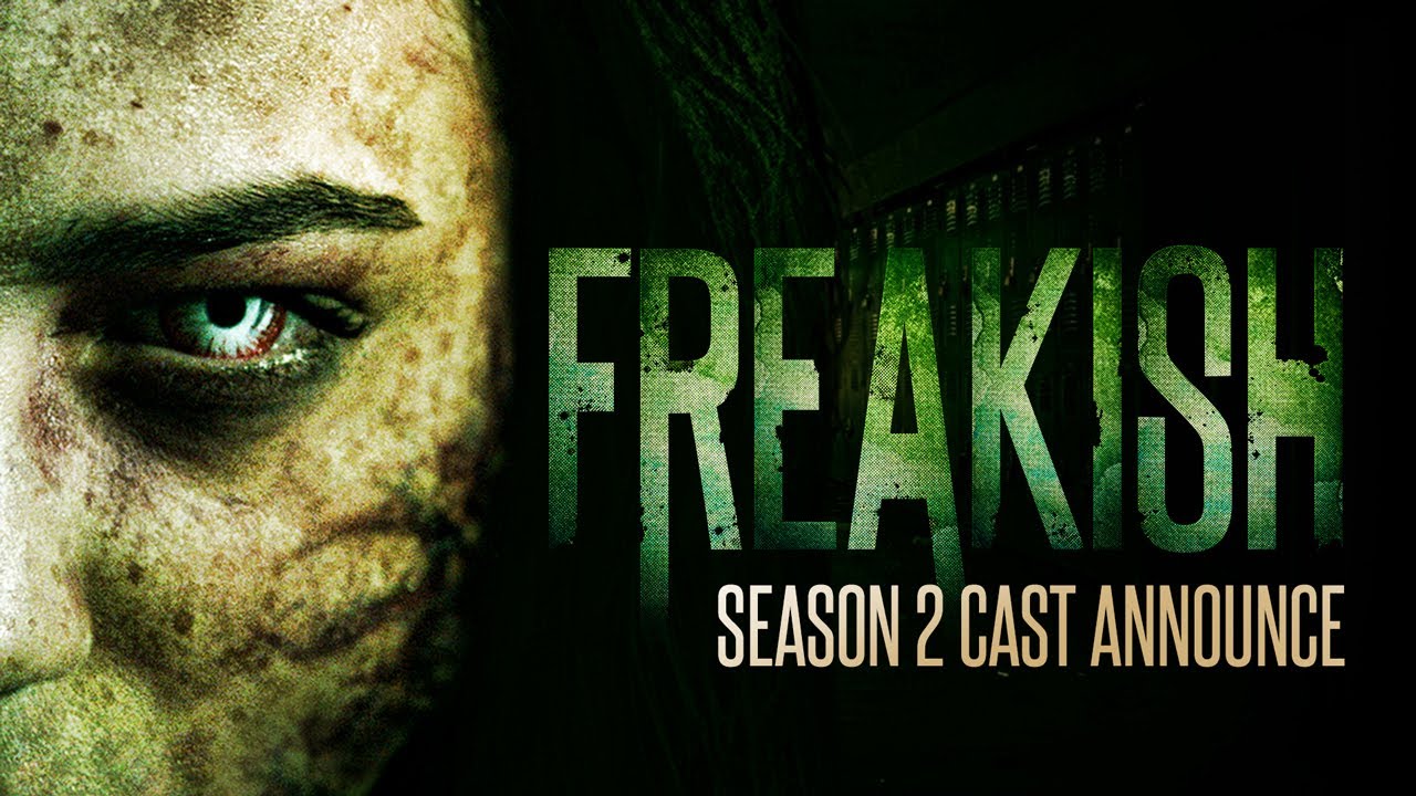 Freakish - Season 2