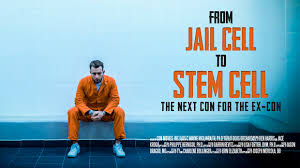 From Jail Cell to Stem Cell: the Next Con for the Ex-Con