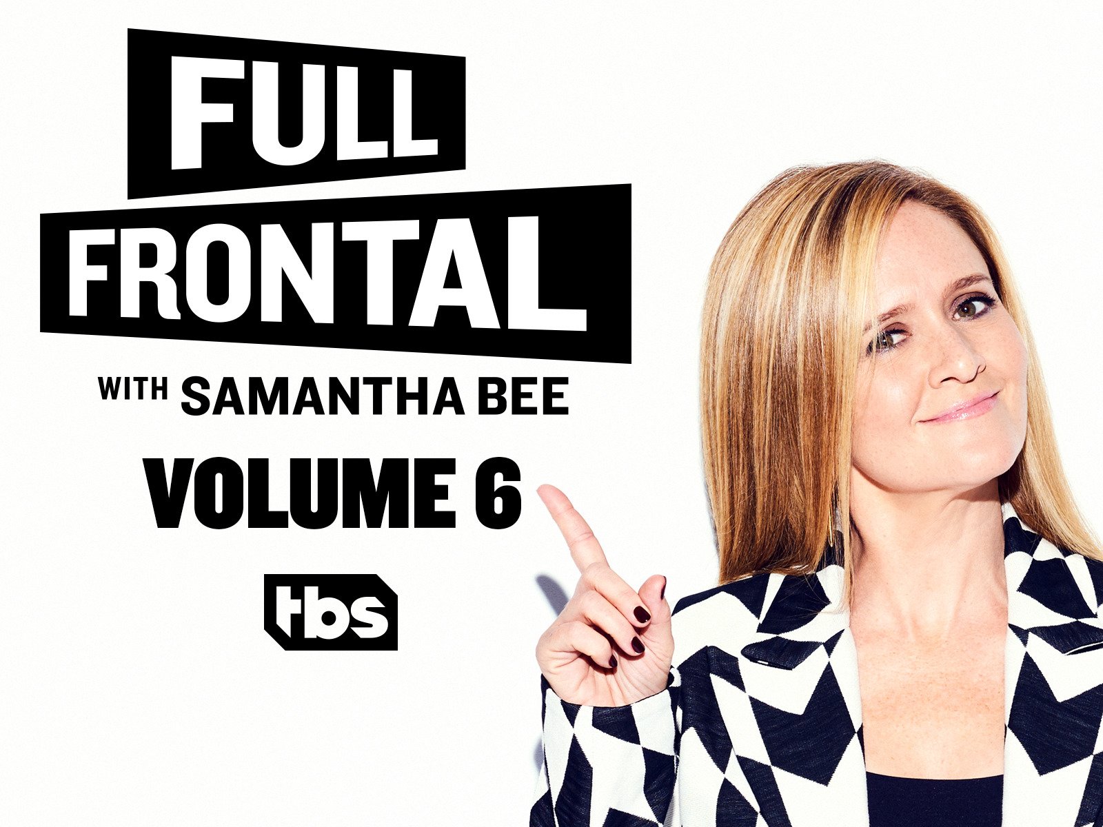 Full Frontal with Samantha Bee - Season 6