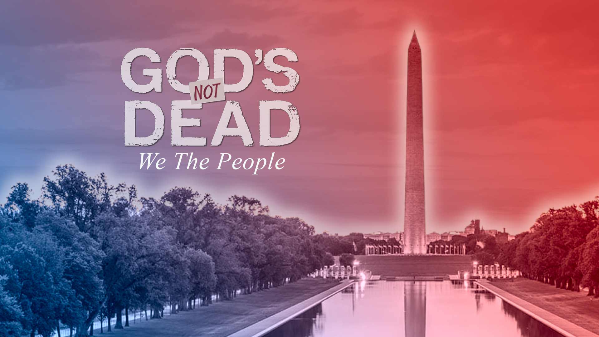 God's Not Dead: We the People