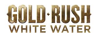 Gold Rush: White Water - Season 3