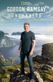 Gordon Ramsay: Uncharted - Season 1