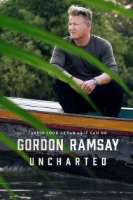 Gordon Ramsay: Uncharted - Season 2