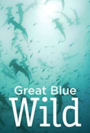 Great Blue Wild - Season 1